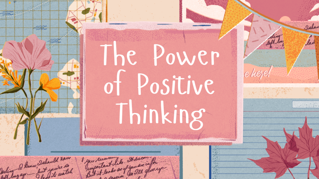 The Power of Positive Thinking