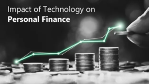 The Impact of Technology on Personal Finance Management