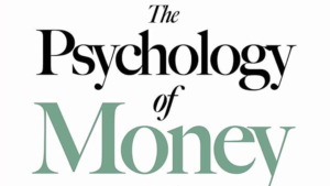 The Psychology of Money: Exploring Behavioral Finance and Its Impact on Financial Decision Making