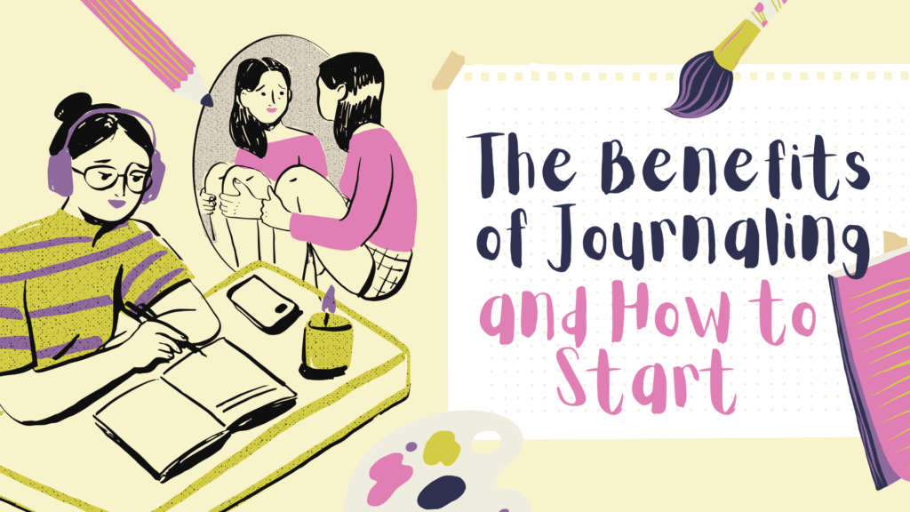 The Benefits of Journaling and How to Start