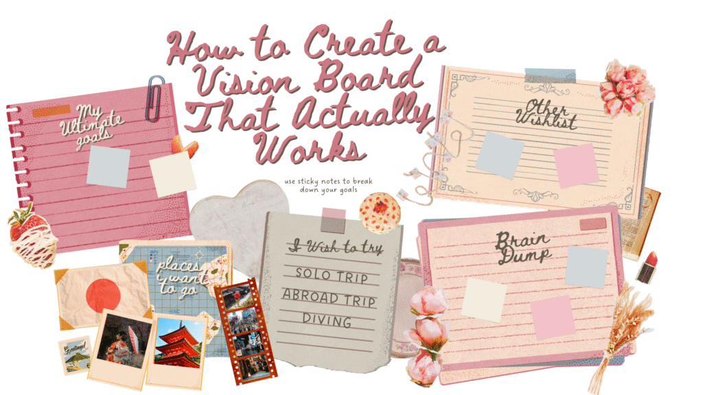 How to Create a Vision Board That Actually Works