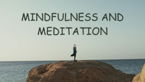Mindfulness and Meditation: Simple Practices for Inner Peace