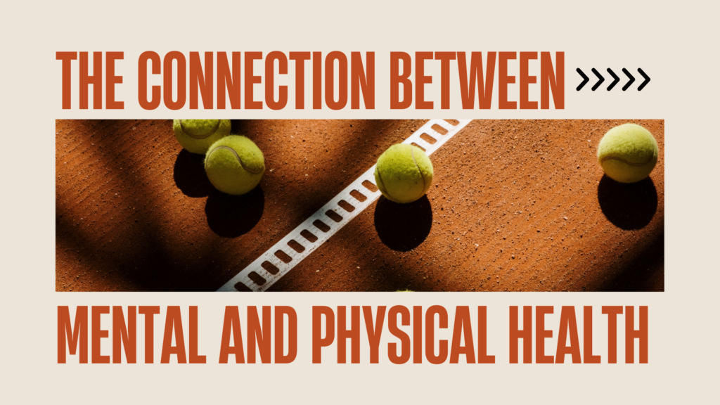 The Connection Between Mental and Physical Health