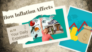 How Inflation Affects Your Daily Expenses
