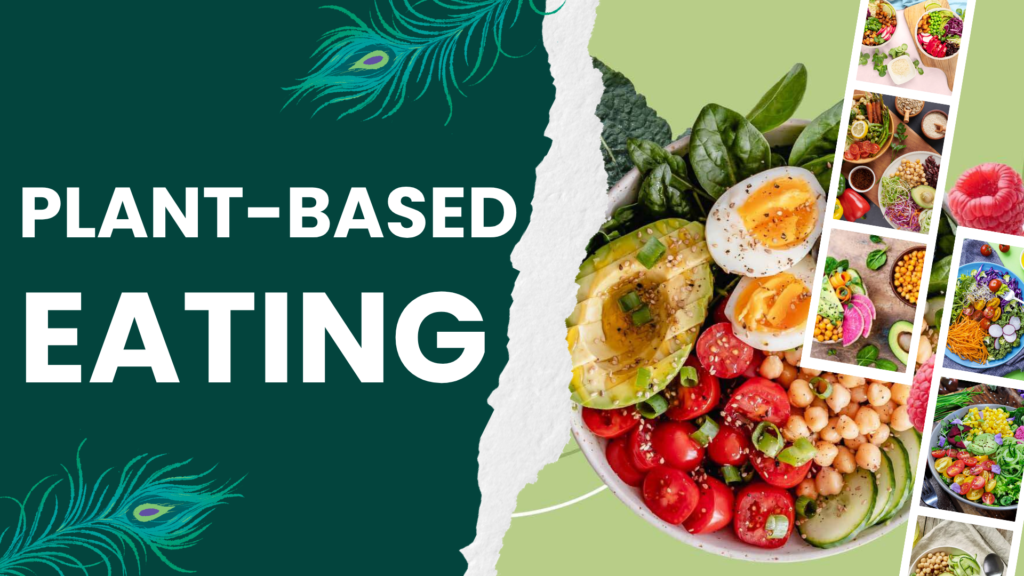 Plant-Based Eating: A Simple Introduction
